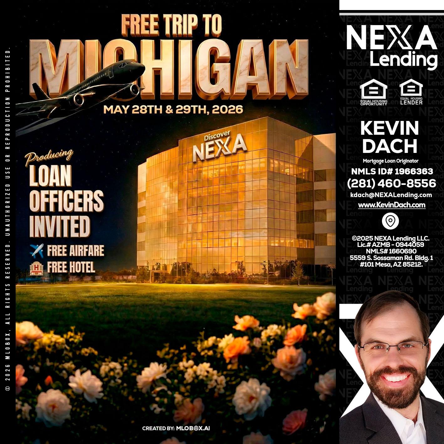 FREE TRIP TO MICHIGAN - Kevin Dach -Loan Officer
