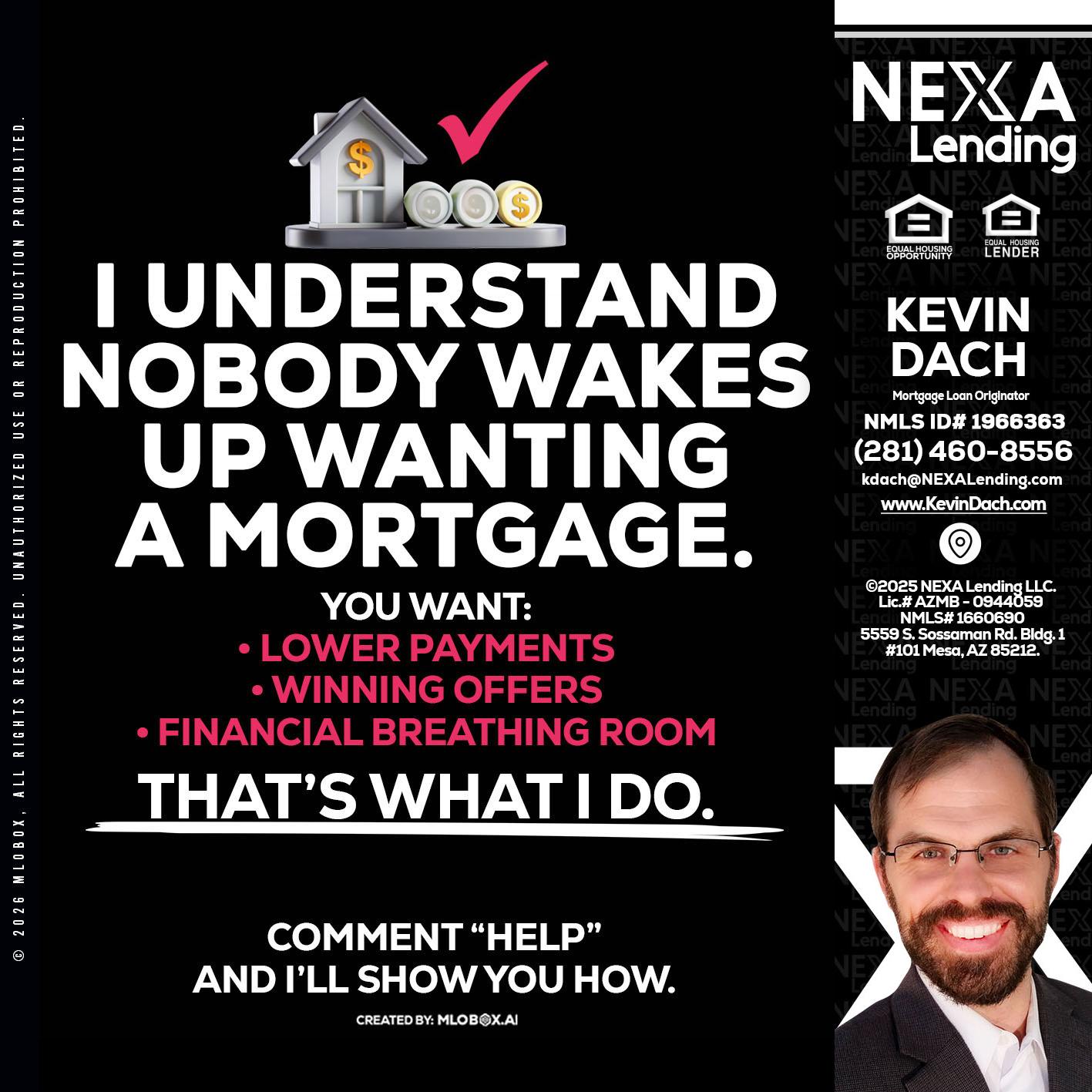 I UNDERSTAND - Kevin Dach -Loan Officer