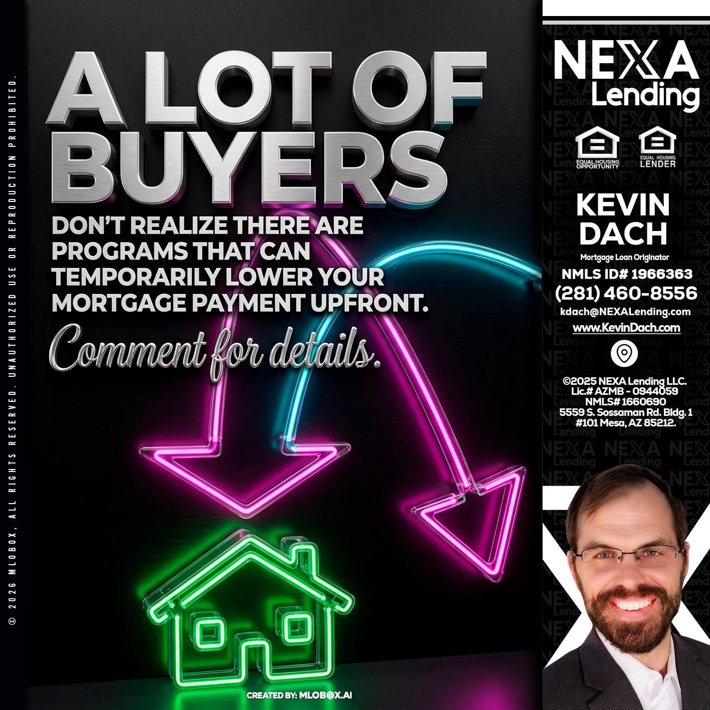 A LOT OF BUYERS - Kevin Dach -Loan Officer