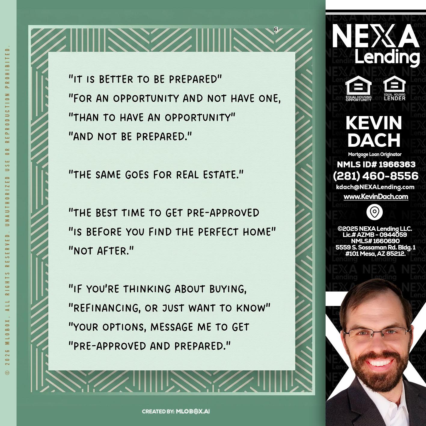 its better - Kevin Dach -Loan Officer