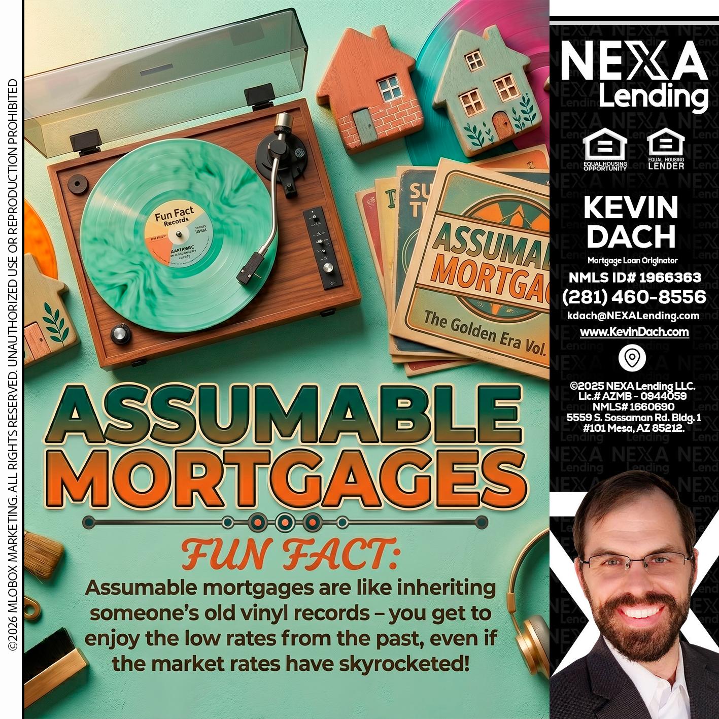 ASSUMABLE MORTGAGES - Kevin Dach -Loan Officer