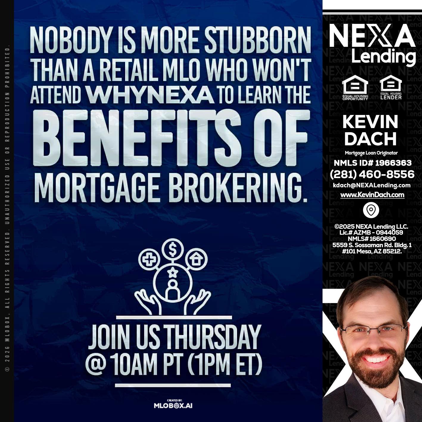 NOBODY IS MORE - Kevin Dach -Loan Officer