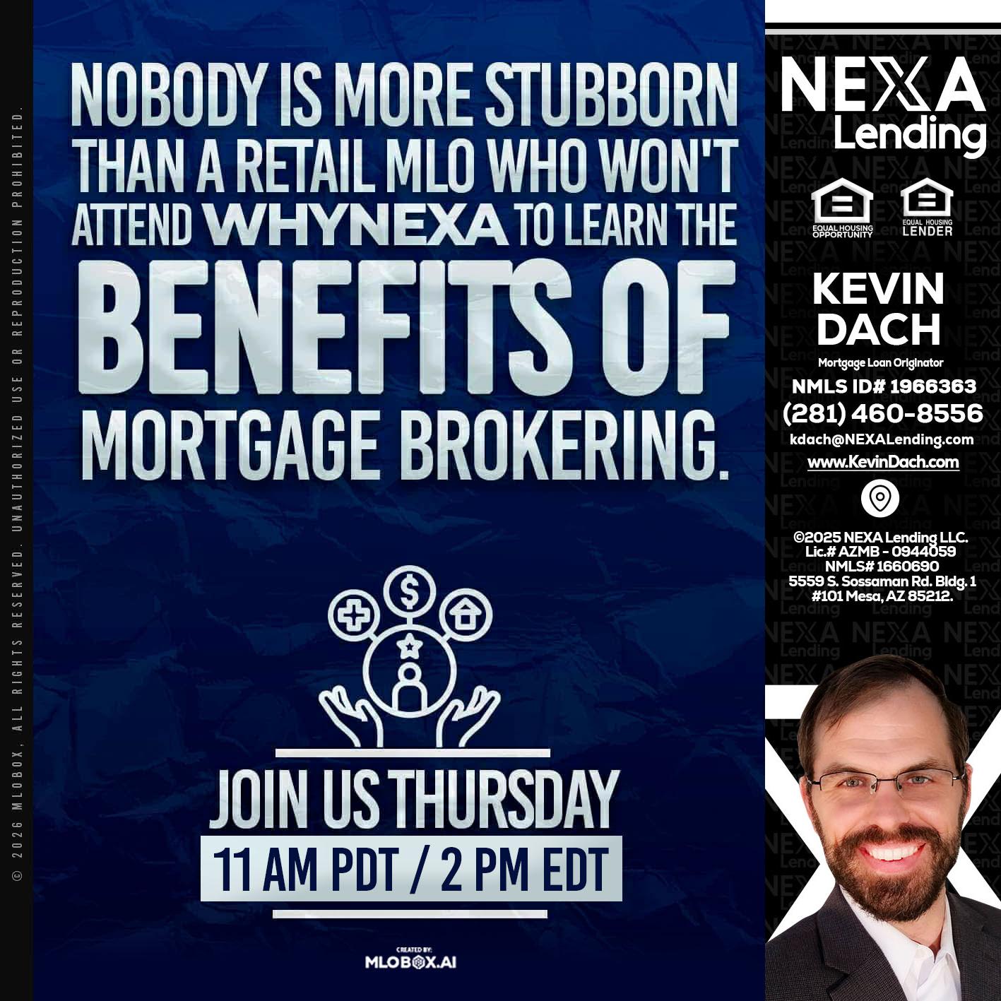 WHY NEXA - Kevin Dach -Loan Officer
