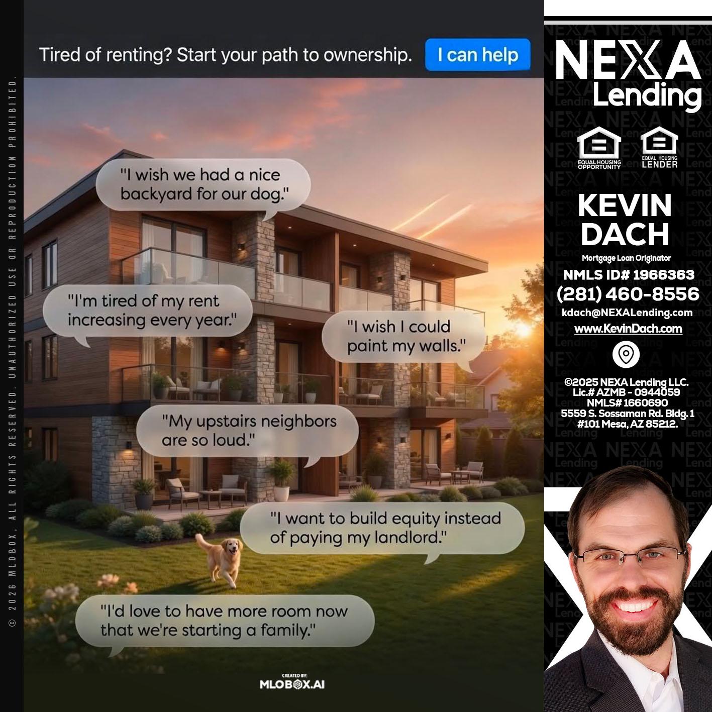 TIRED OF RENTING - Kevin Dach -Loan Officer