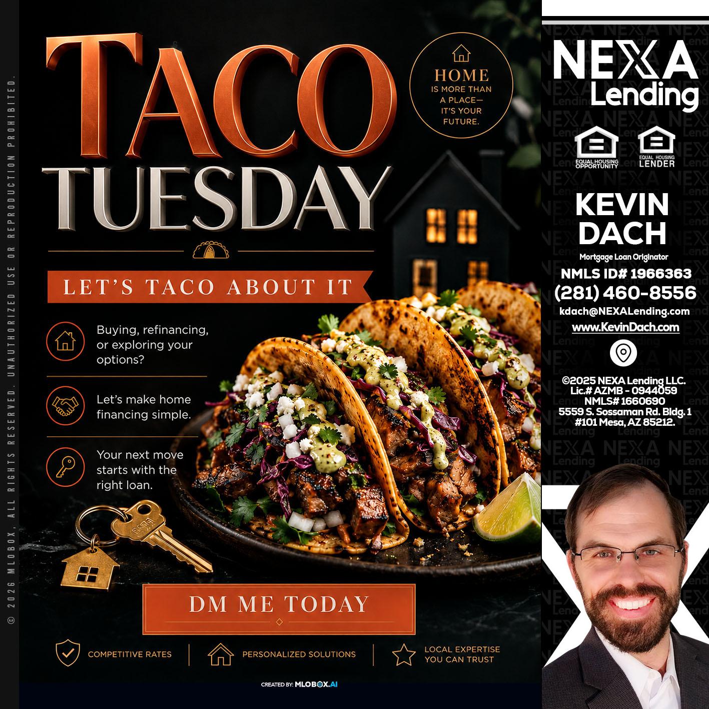 TACO TUESDAY - Kevin Dach -Loan Officer