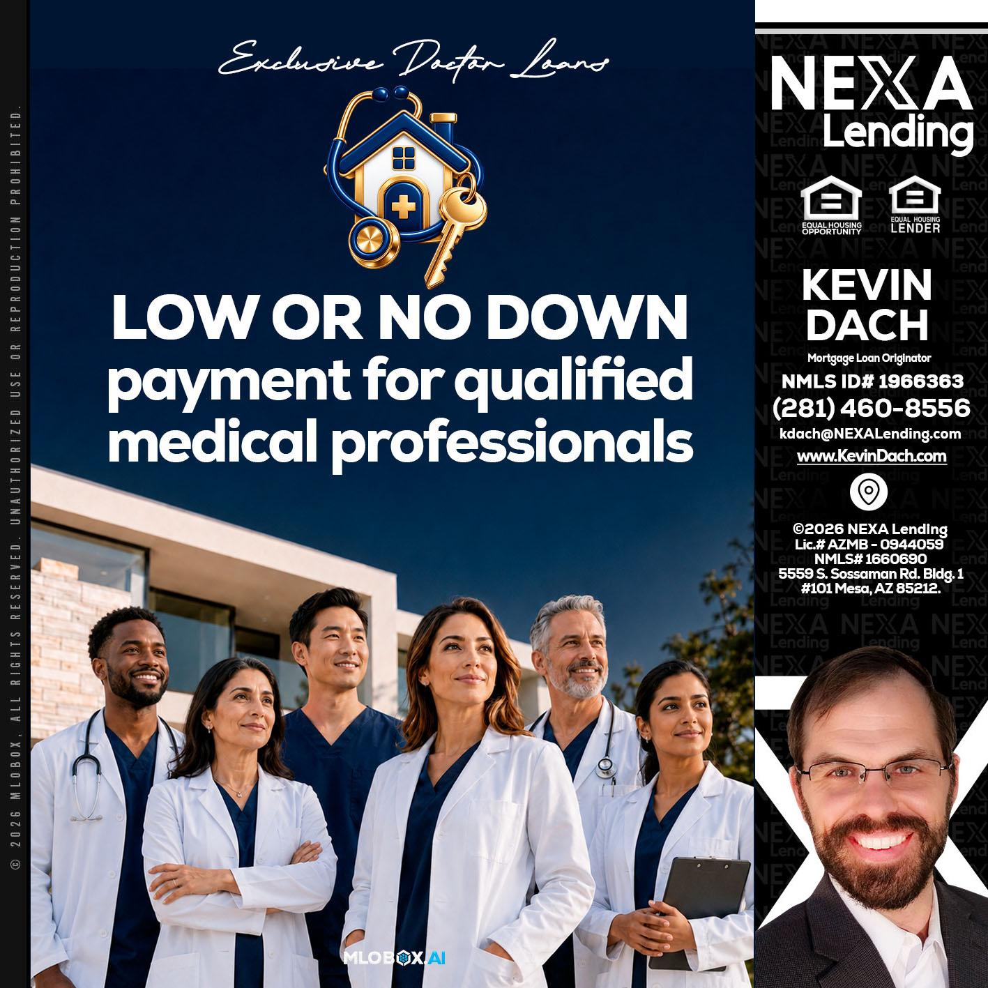 DOCTOR LOANS - Kevin Dach -Loan Officer