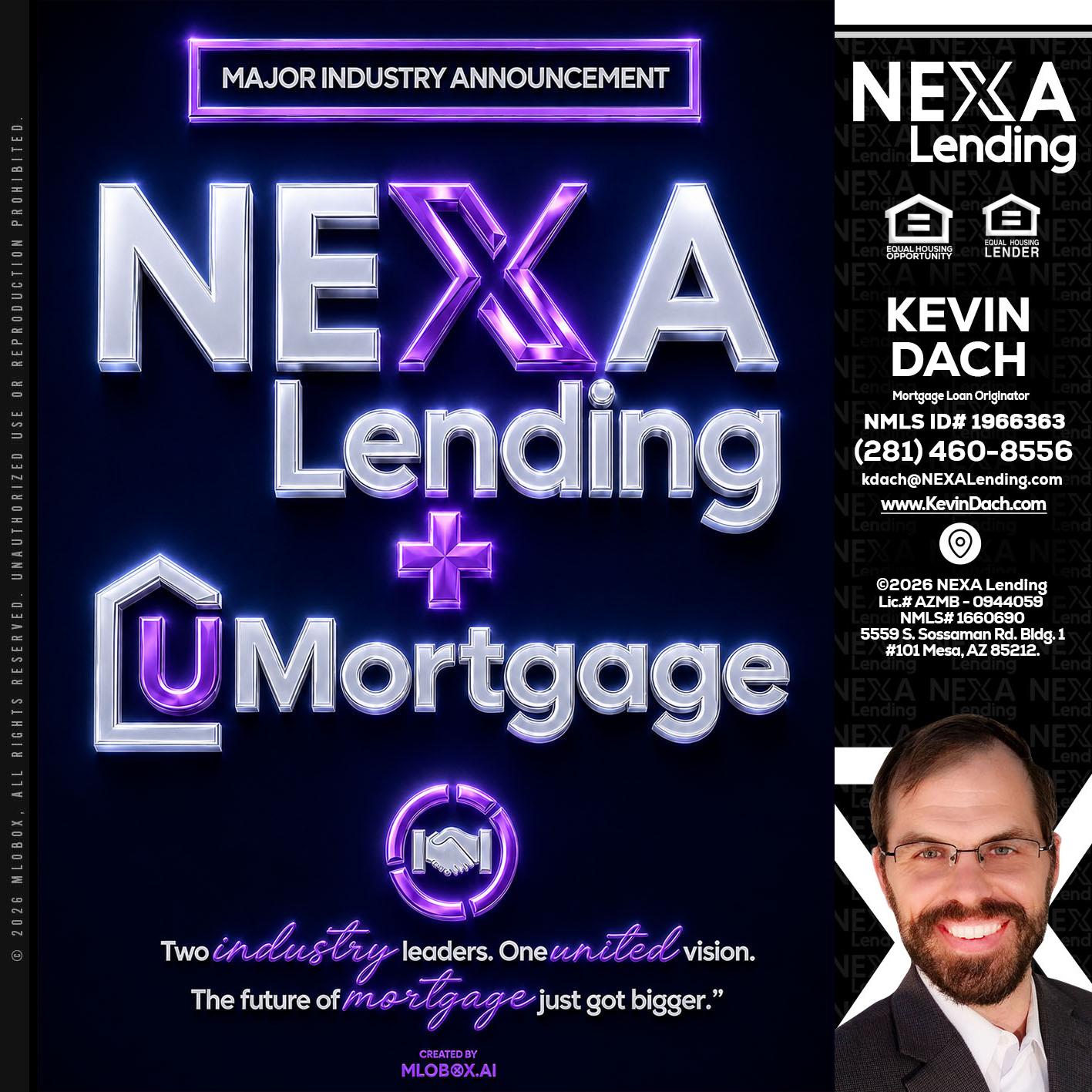 NEXA LENDING U MORTGAGE - Kevin Dach -Loan Officer