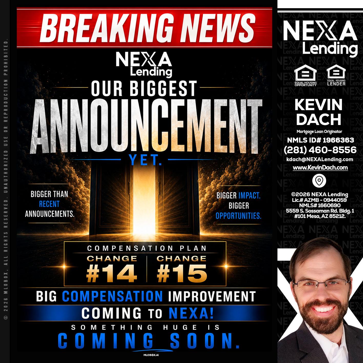 BREAKING NEWS - Kevin Dach -Loan Officer