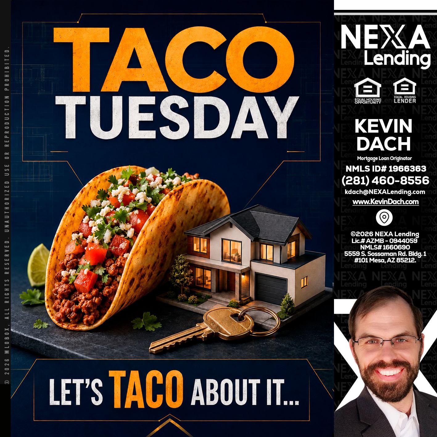 TACO TUESDAY - Kevin Dach -Loan Officer