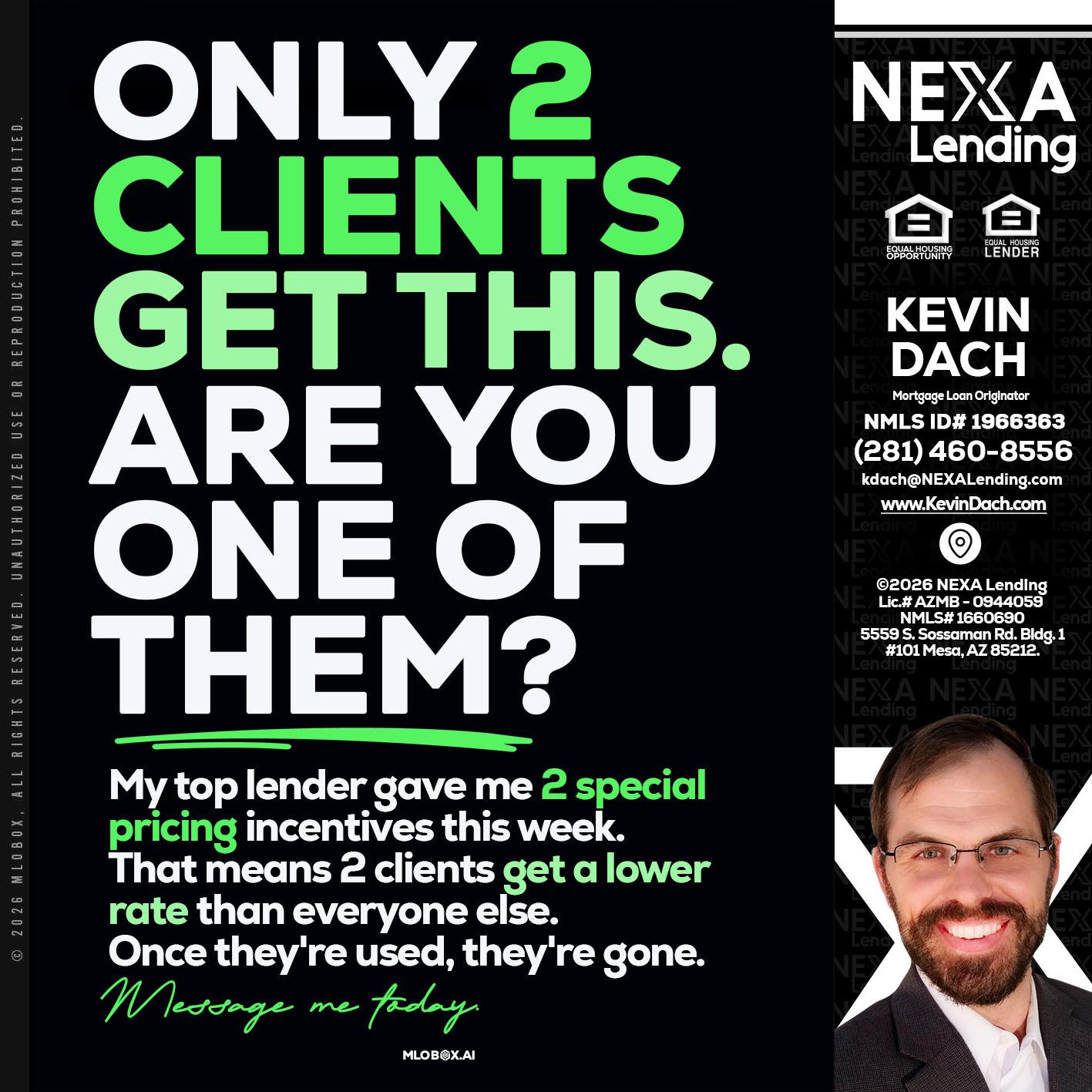 ONLY 2 CLIENTS - Kevin Dach -Loan Officer