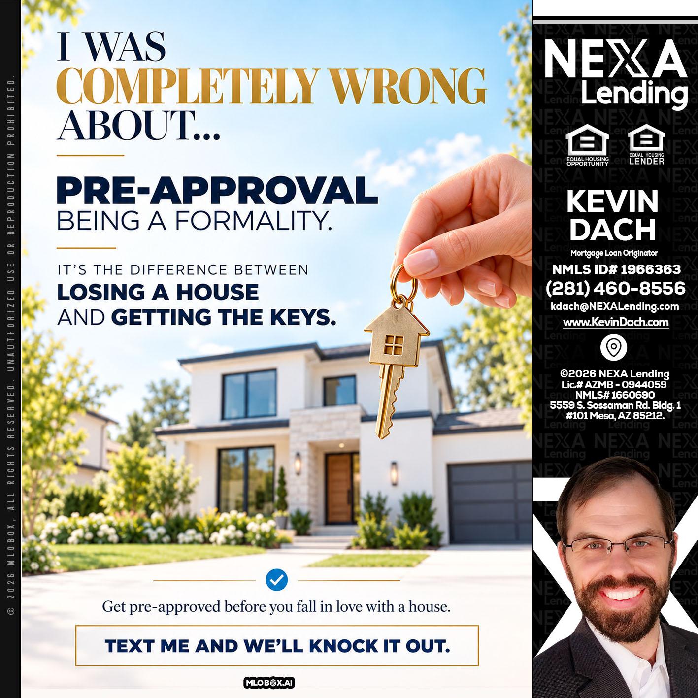 I WAS COMPLETALLY WRONG - Kevin Dach -Loan Officer
