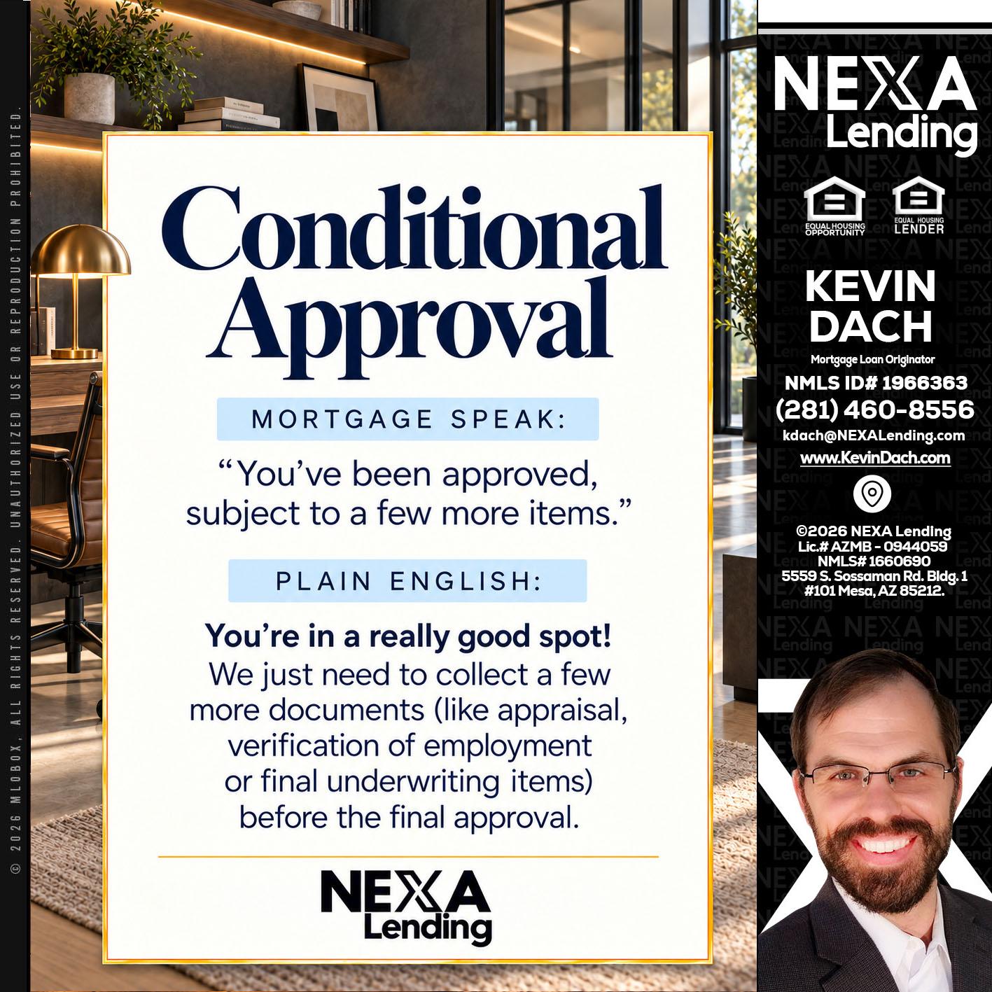 CONDITIONAL APROVAL - Kevin Dach -Loan Officer