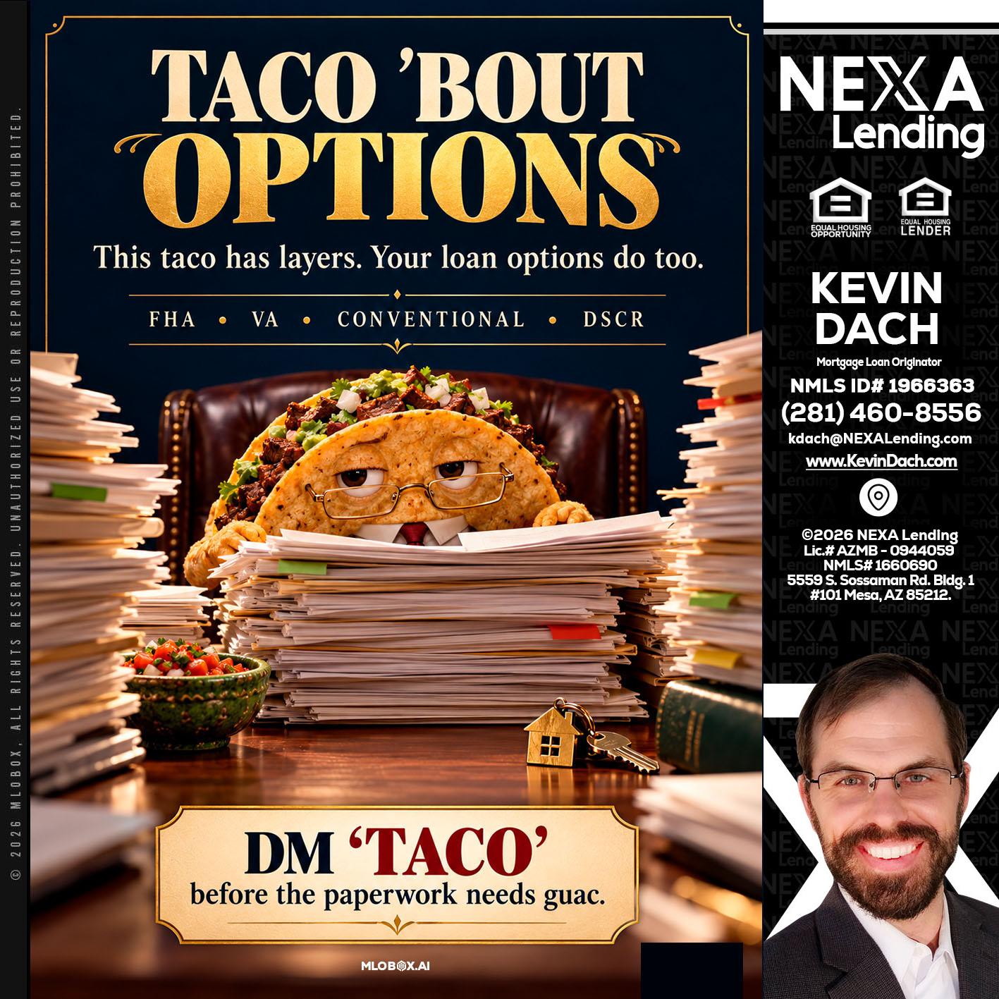 TACO BOUT - Kevin Dach -Loan Officer